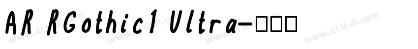 AR RGothic1 Ultra字体转换